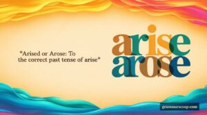 arise