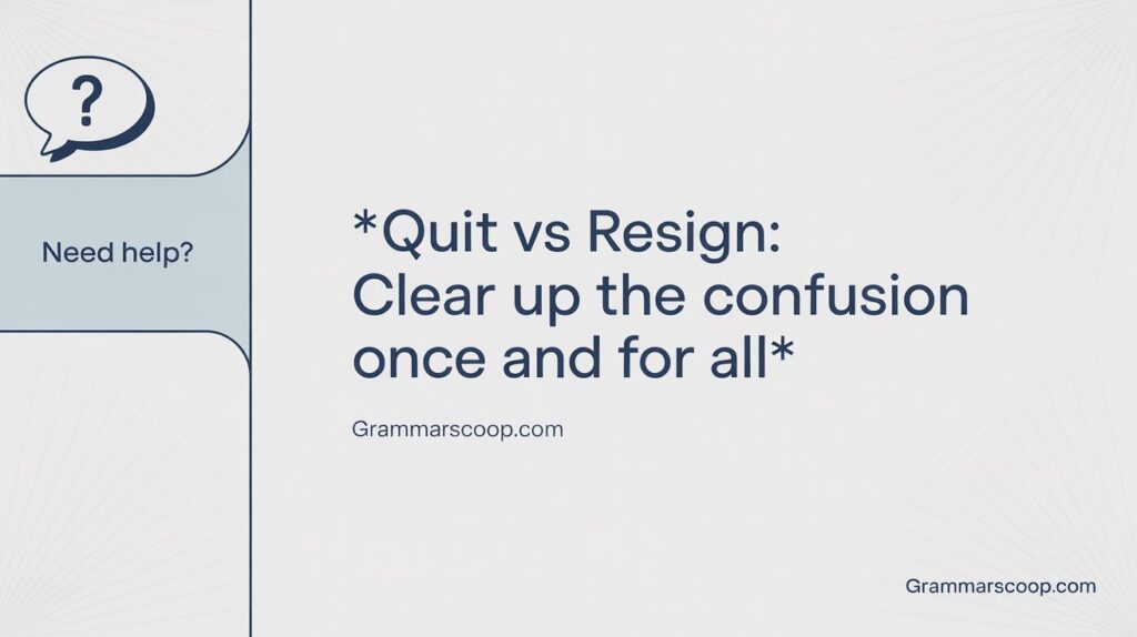 quit