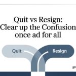 Quit vs Resign: Clear Up the Confusion Once and For All