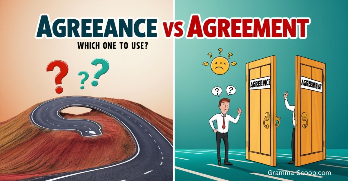 Agreeance vs Agreement