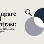 Compare and Contrast: Definitions, Differences, and Examples