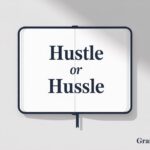 Hustle or Hussle: How should it be spelled?