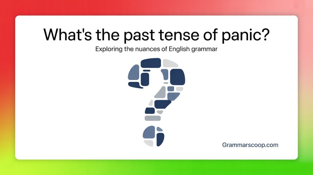 past tense panic