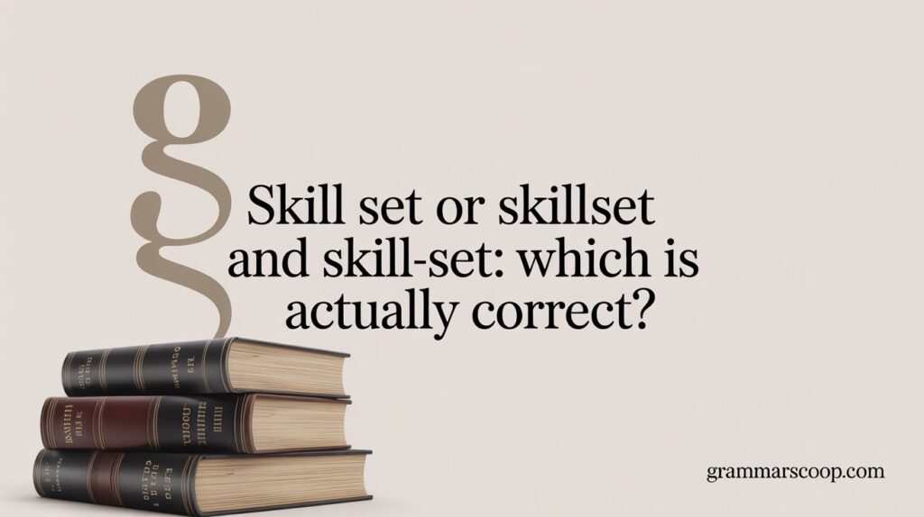 skill set or skillset